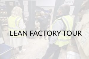 Lean Factory Tour